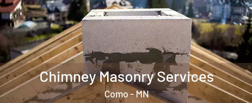 Chimney Masonry Services Como - MN