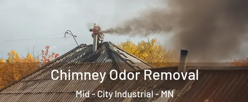Chimney Odor Removal Mid - City Industrial - MN