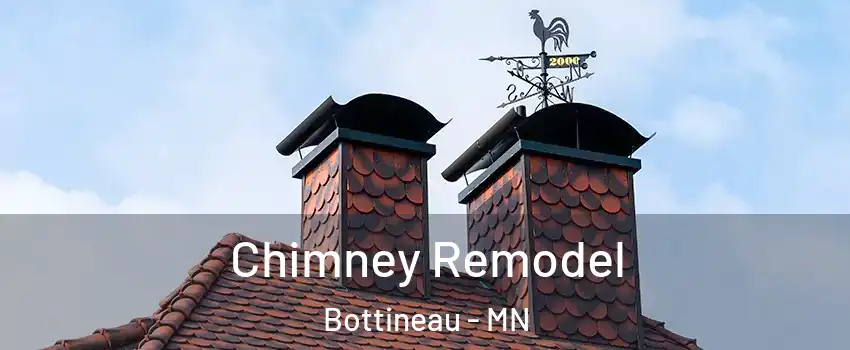 Chimney Remodel Bottineau - MN