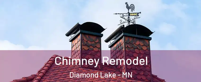 Chimney Remodel Diamond Lake - MN
