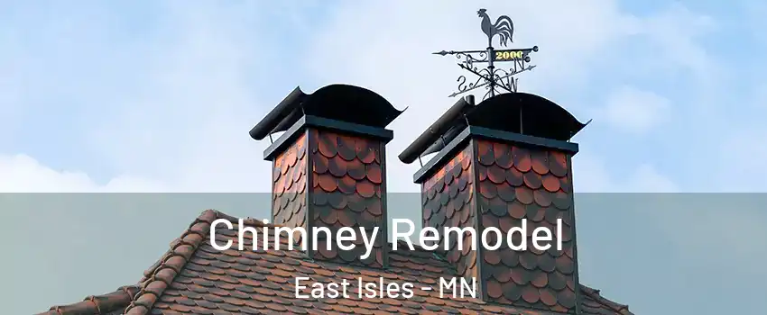 Chimney Remodel East Isles - MN