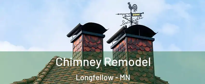 Chimney Remodel Longfellow - MN