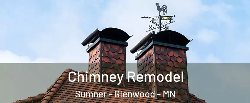 Chimney Remodel Sumner - Glenwood - MN