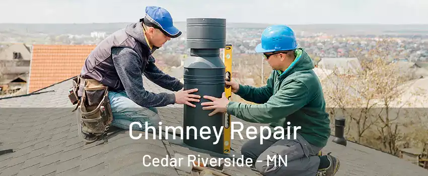 Chimney Repair Cedar Riverside - MN