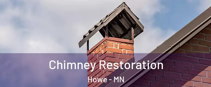 Chimney Restoration Howe - MN