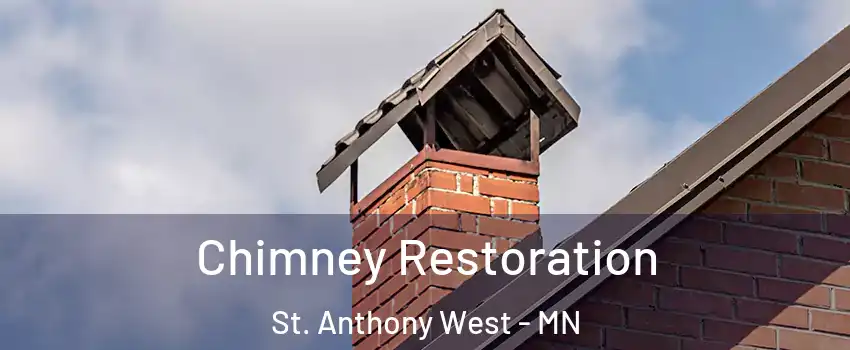 Chimney Restoration St. Anthony West - MN