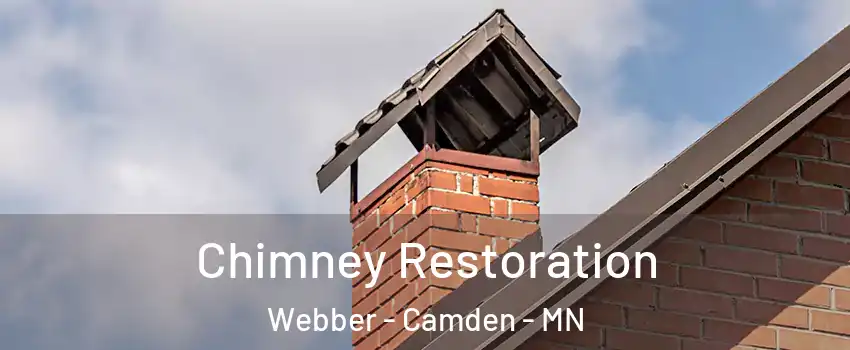 Chimney Restoration Webber - Camden - MN