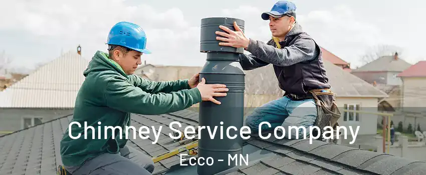 Chimney Service Company Ecco - MN