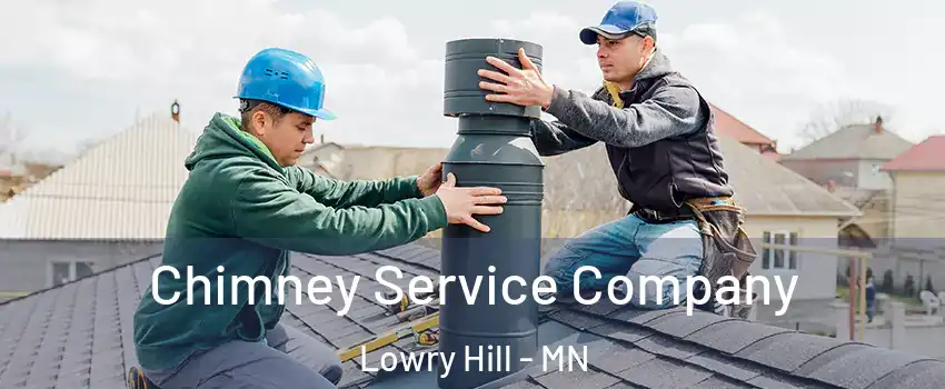 Chimney Service Company Lowry Hill - MN