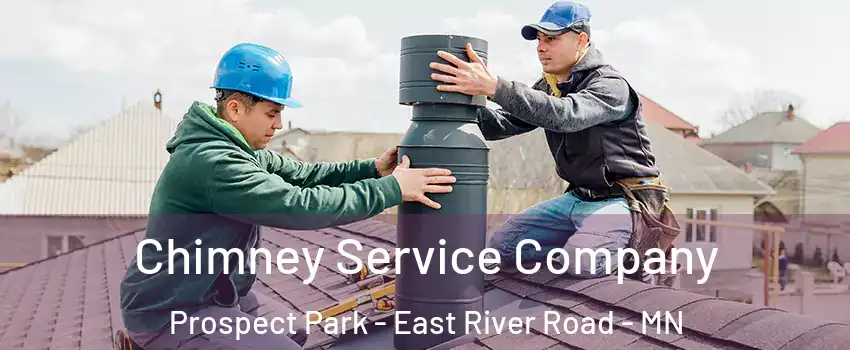 Chimney Service Company Prospect Park - East River Road - MN