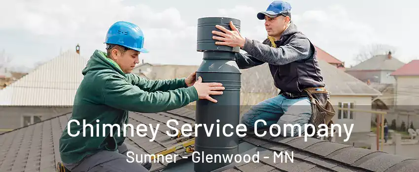 Chimney Service Company Sumner - Glenwood - MN