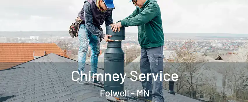 Chimney Service Folwell - MN