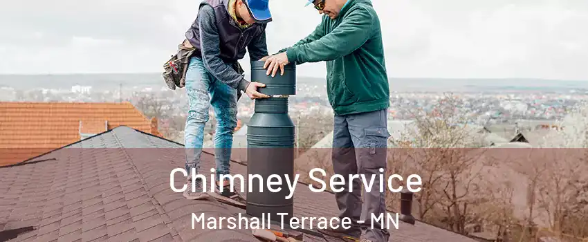 Chimney Service Marshall Terrace - MN