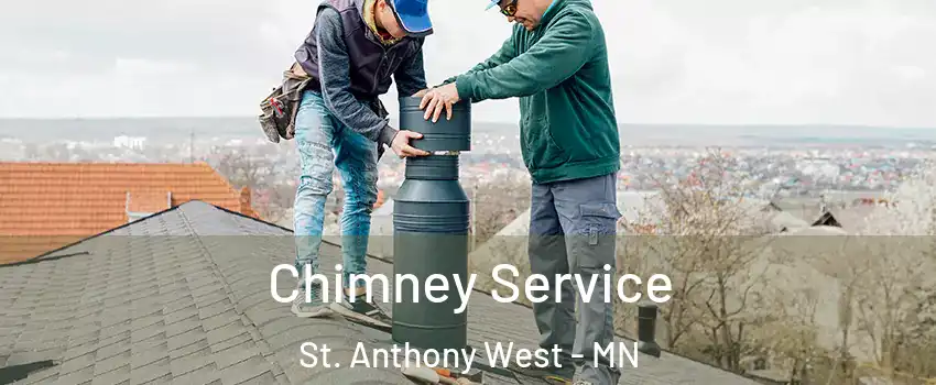 Chimney Service St. Anthony West - MN