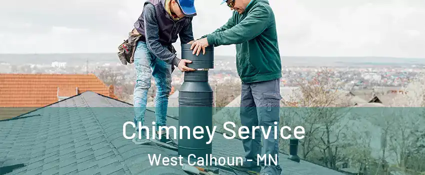 Chimney Service West Calhoun - MN