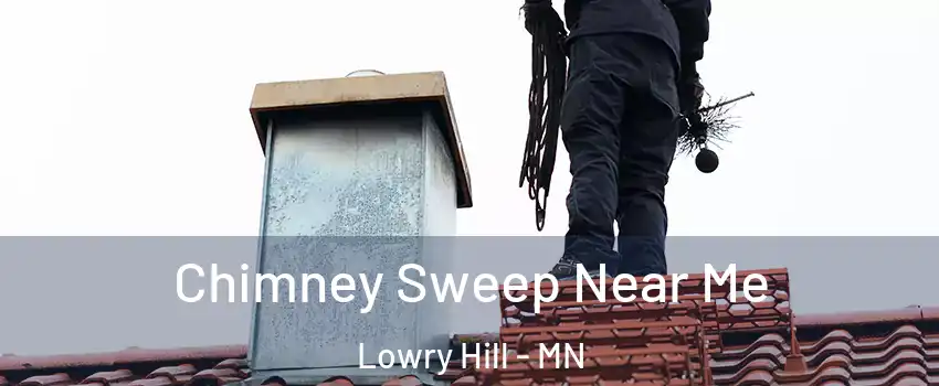 Chimney Sweep Near Me Lowry Hill - MN