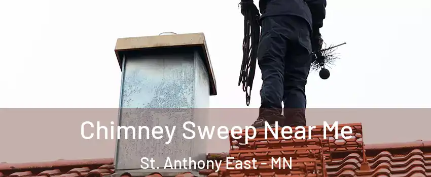 Chimney Sweep Near Me St. Anthony East - MN