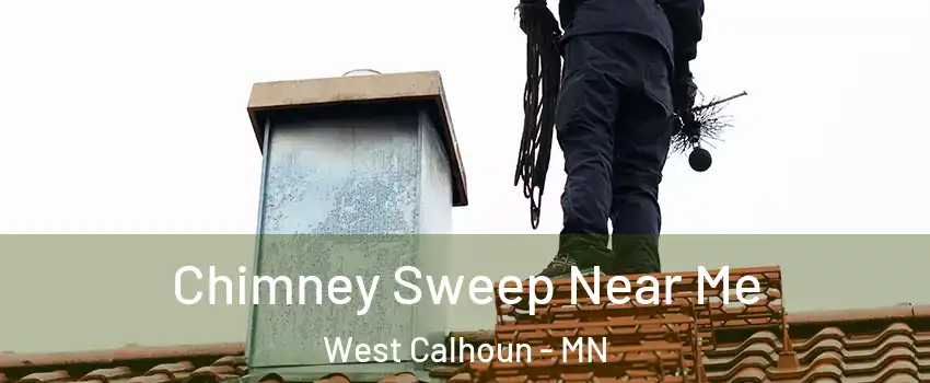 Chimney Sweep Near Me West Calhoun - MN