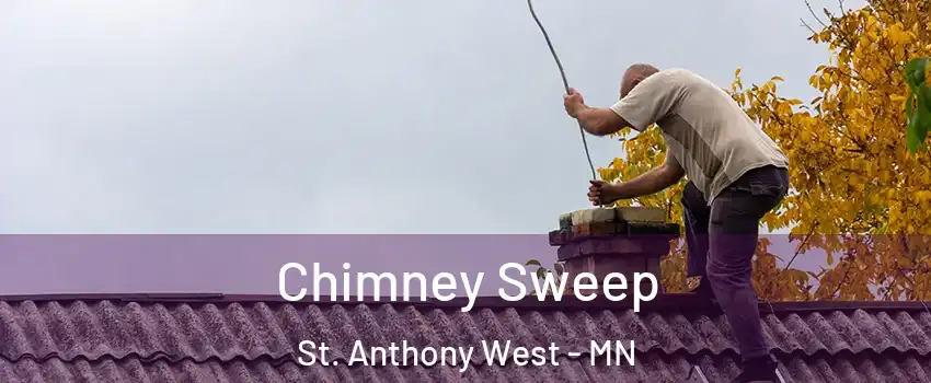 Chimney Sweep St. Anthony West - MN