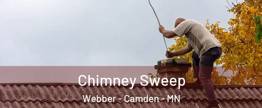 Chimney Sweep Webber - Camden - MN