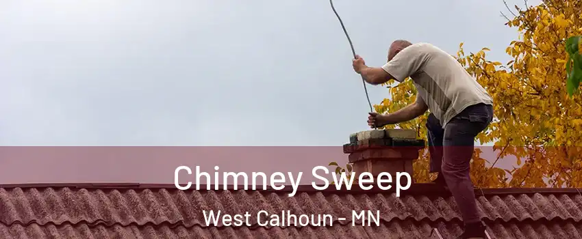 Chimney Sweep West Calhoun - MN