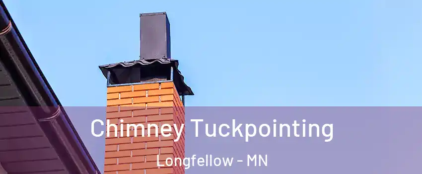 Chimney Tuckpointing Longfellow - MN