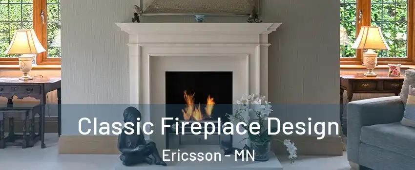 Classic Fireplace Design Ericsson - MN