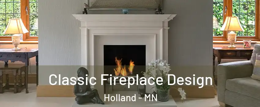 Classic Fireplace Design Holland - MN