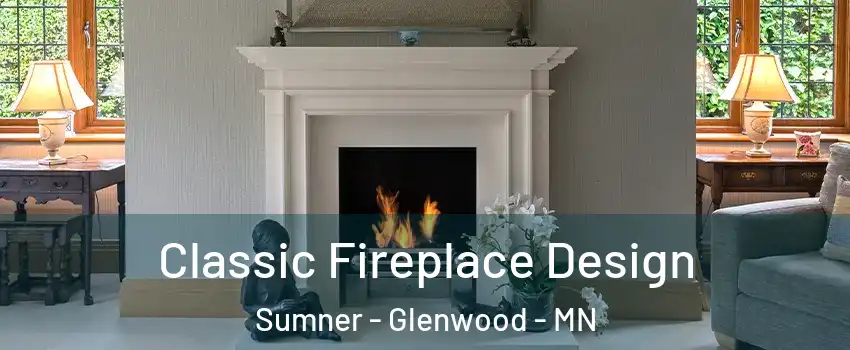 Classic Fireplace Design Sumner - Glenwood - MN