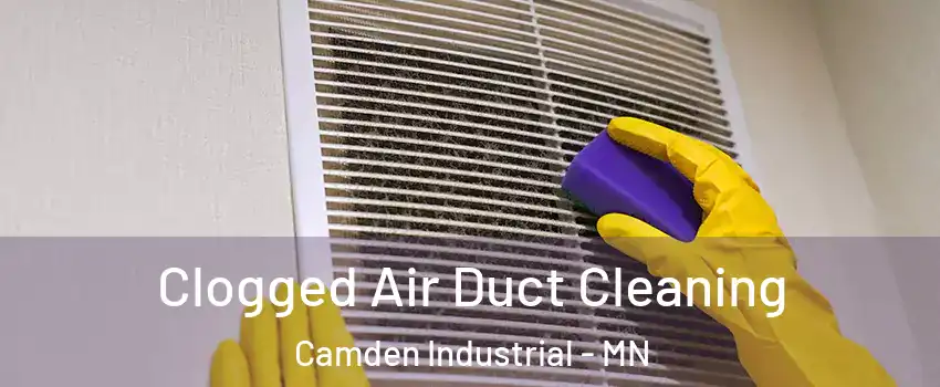 Clogged Air Duct Cleaning Camden Industrial - MN