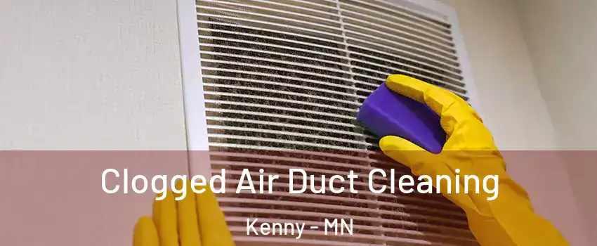 Clogged Air Duct Cleaning Kenny - MN