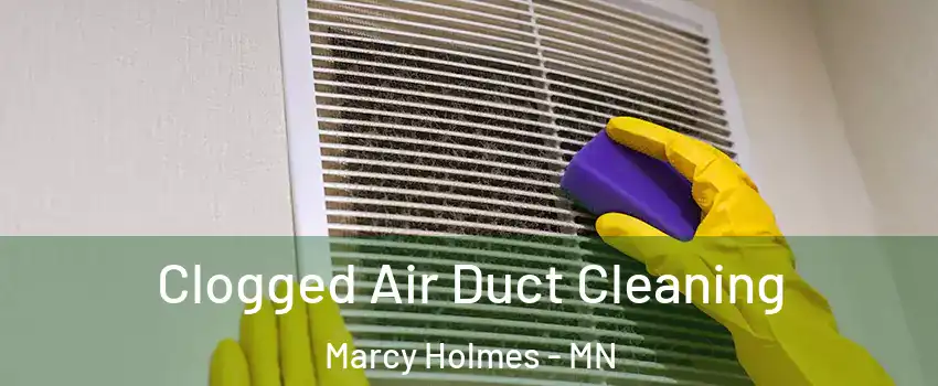 Clogged Air Duct Cleaning Marcy Holmes - MN