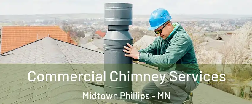 Commercial Chimney Services Midtown Phillips - MN