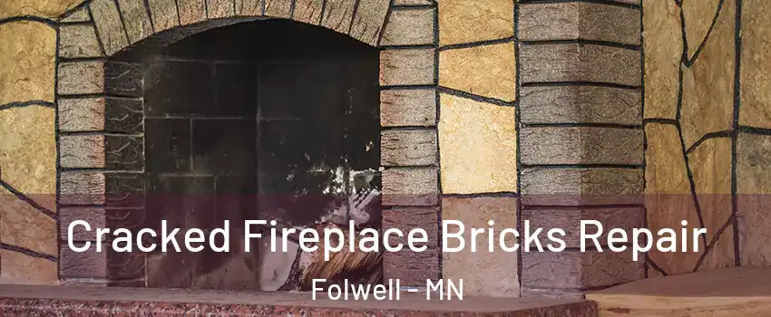 Cracked Fireplace Bricks Repair Folwell - MN