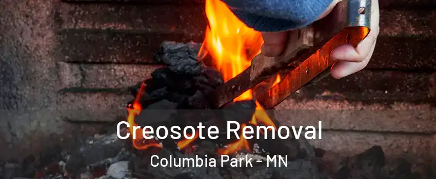 Creosote Removal Columbia Park - MN