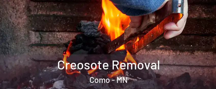 Creosote Removal Como - MN