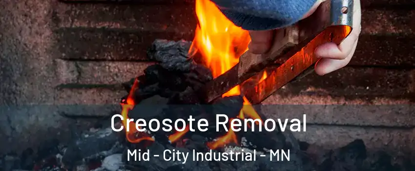 Creosote Removal Mid - City Industrial - MN