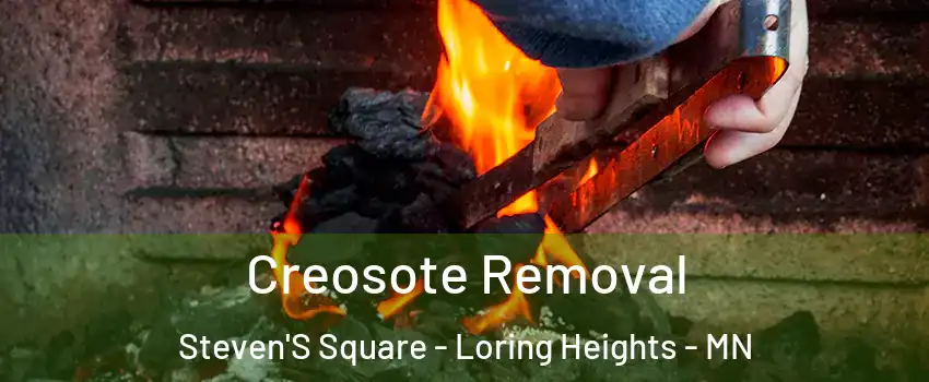 Creosote Removal Steven'S Square - Loring Heights - MN