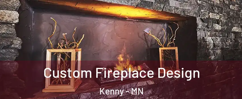 Custom Fireplace Design Kenny - MN