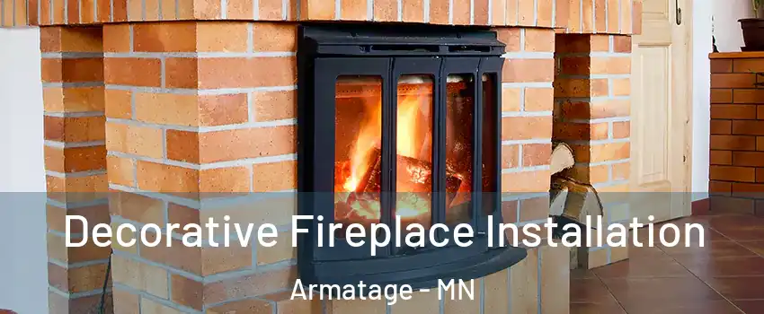 Decorative Fireplace Installation Armatage - MN