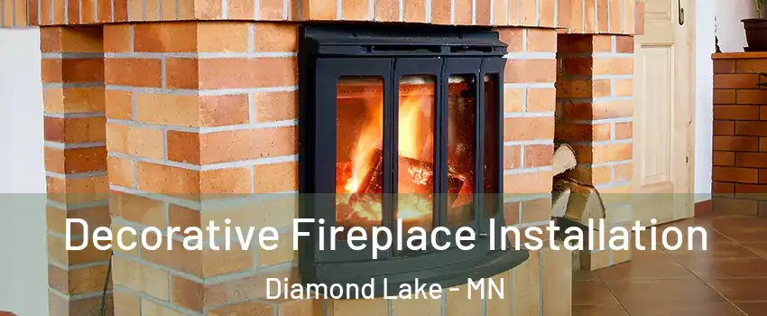 Decorative Fireplace Installation Diamond Lake - MN