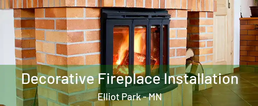 Decorative Fireplace Installation Elliot Park - MN
