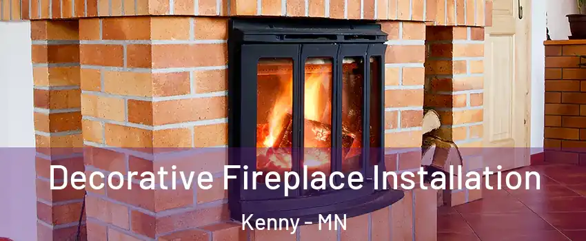 Decorative Fireplace Installation Kenny - MN