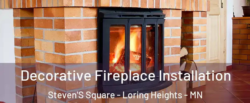 Decorative Fireplace Installation Steven'S Square - Loring Heights - MN