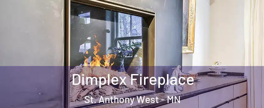 Dimplex Fireplace St. Anthony West - MN