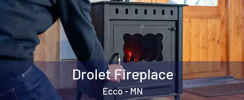 Drolet Fireplace Ecco - MN