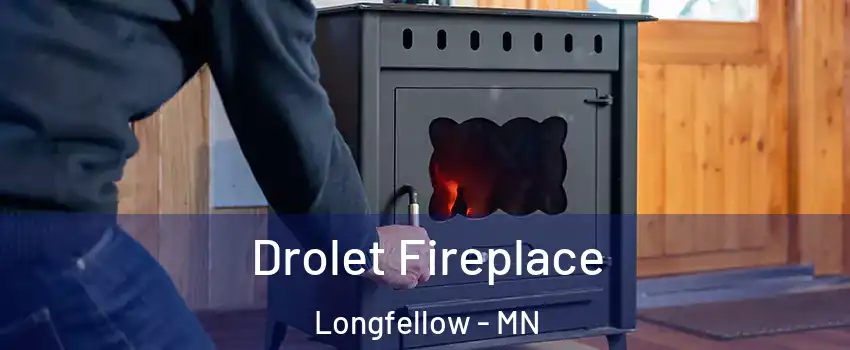 Drolet Fireplace Longfellow - MN