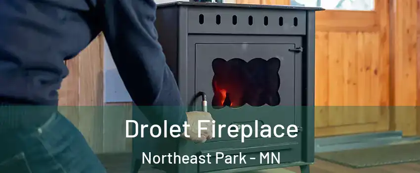 Drolet Fireplace Northeast Park - MN