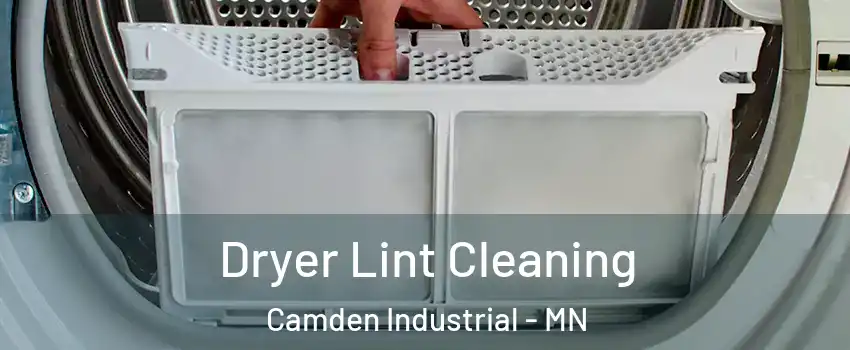 Dryer Lint Cleaning Camden Industrial - MN