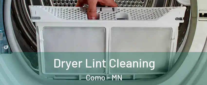 Dryer Lint Cleaning Como - MN